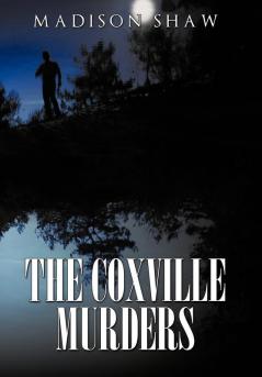 The Coxville Murders