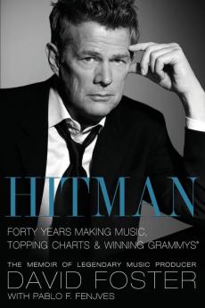 Hitman: Forty Years Making Music Topping the Charts and Winning Grammys