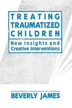 Treating Traumatized Children
