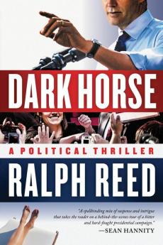 Dark Horse: A Political Thriller