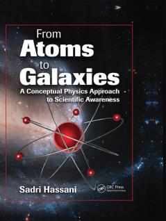From Atoms to Galaxies