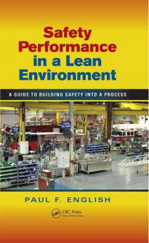 Safety Performance in a Lean Environment