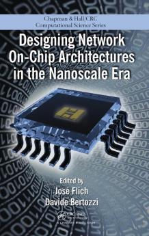 Designing Network On-Chip Architectures in the Nanoscale Era