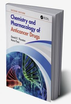 Chemistry and Pharmacology of Anticancer Drugs