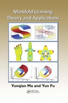 Manifold Learning Theory and Applications