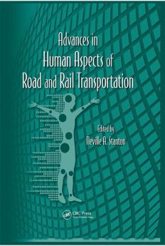 Advances in Human Aspects of Road and Rail Transportation