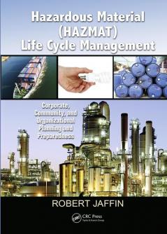 Hazardous Material (HAZMAT) Life Cycle Management