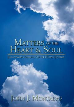 Matters of the Heart & Soul