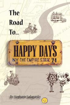 The Road to Happy Days