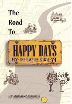 The Road to Happy Days