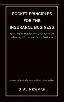 POCKET PRINCIPLES FOR THE INSURANCE BUSINESS
