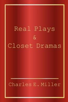 Real Plays & Closet Dramas