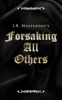 Forsaking All Others