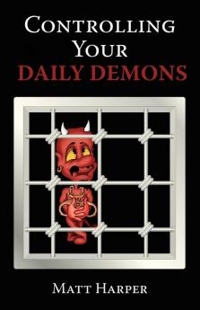 Controlling Your Daily Demons