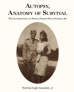 Autopsy Anatomy of Survival