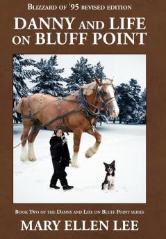 Danny and Life on Bluff Point