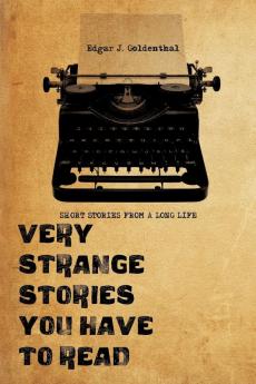 VERY STRANGE STORIES YOU HAVE TO READ