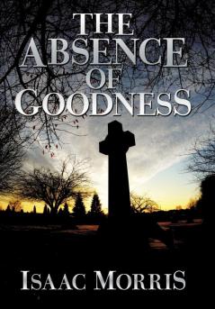 The Absence of Goodness