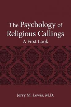 The Psychology of Religous Callings