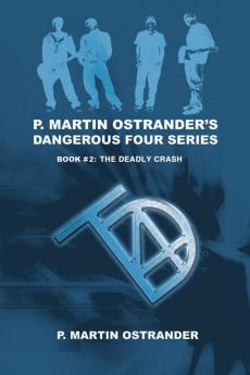 P. Martin Ostrander's Dangerous Four Series