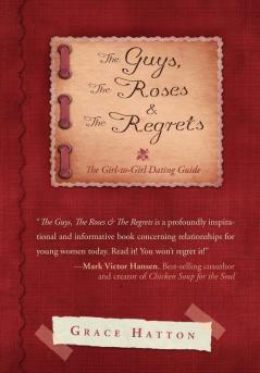 The Guys The Roses & The Regrets