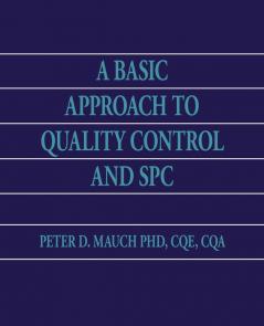 A Basic Approach to Quality Control and SPC