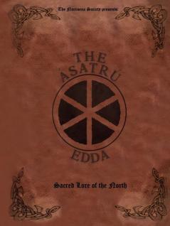 The Ásatrú Edda: Sacred Lore Of The North