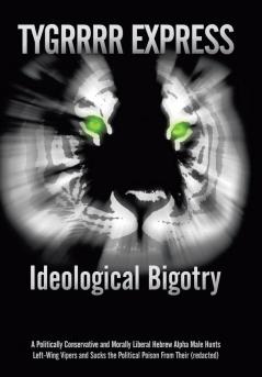 Ideological Bigotry