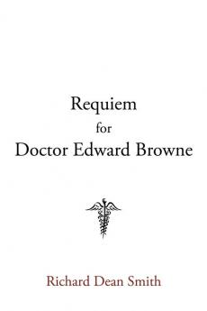 Requiem for Doctor Edward Browne