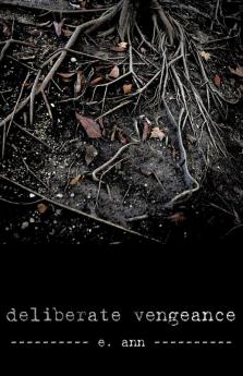 Deliberate Vengeance