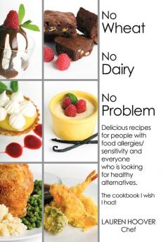 No Wheat No Dairy No Problem