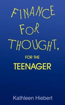 Finance for Thought for the Teenager