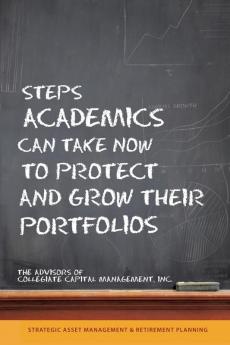 Steps Academics Can Take Now to Protect and Grow Their Portfolios