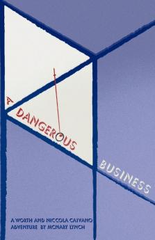 A Dangerous Business