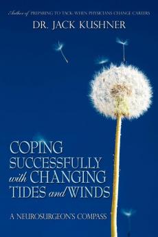 Coping Successfully with Changing Tides and Winds