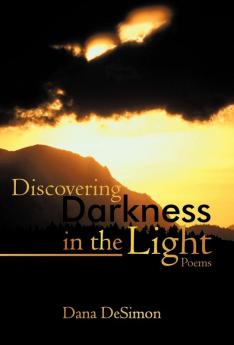 Discovering Darkness in the Light