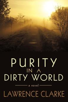 Purity in a Dirty World