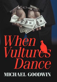 When Vultures Dance