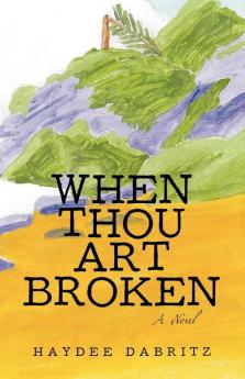 When Thou Art Broken