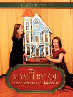 The Mystery of the Christmas Dollhouse