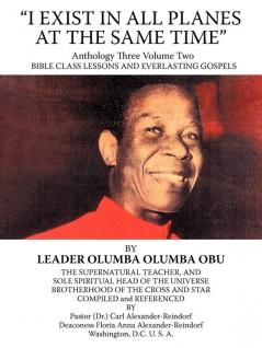 I EXIST IN ALL PLANES AT THE SAME TIME