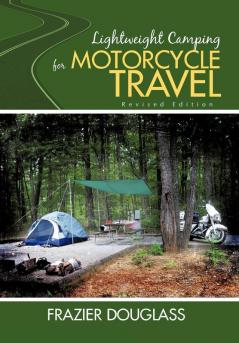 Lightweight Camping for Motorcycle Travel