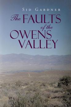 The Faults of the Owens Valley