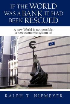 If the World was a Bank it had been rescued