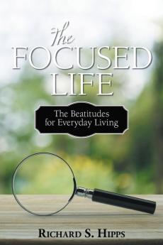 The Focused Life