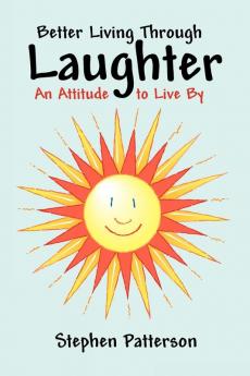 Better Living Through Laughter