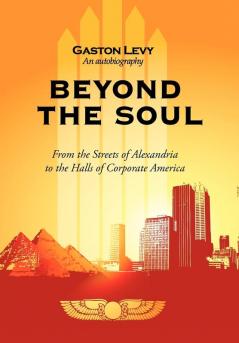 Beyond the Soul