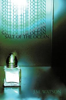 Salt of the Ocean