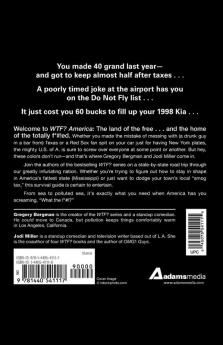 WTF? America: How to Survive 101 of the Worst F*#!-ing Situations in the United States