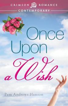 Once Upon A Wish (Crimson Romance)